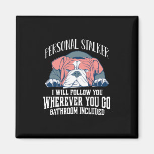 English Bulldog Personal Stalker wird Ihnen folgen Magnet