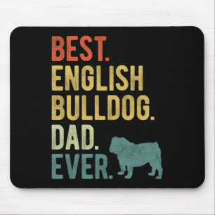 English Bulldog Vater Ever Dog Daddy Father39s Day Mousepad
