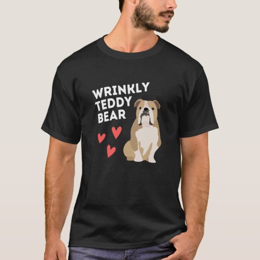 English Bulldog Wrinkly Teddy Bear T-Shirt (Vorderseite)