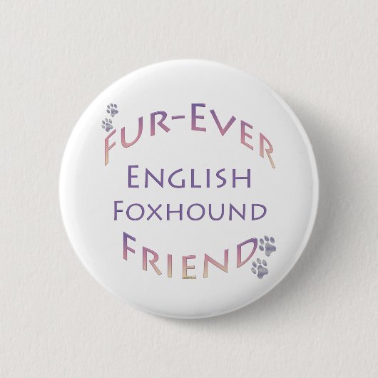 English Foxhound Furever Button (Vorderseite)