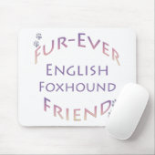 English Foxhound Furever Mousepad (Mit Mouse)
