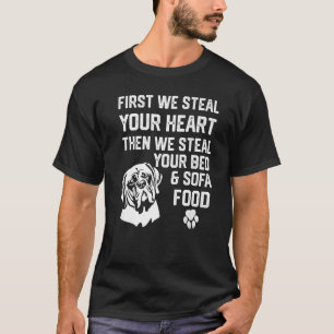 English Mastiff Steve Your Heart Steve Your Bed an T-Shirt