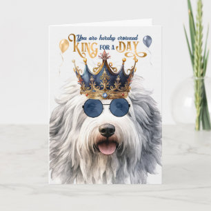 English Sheepdog King für Day Funny Birthday Karte
