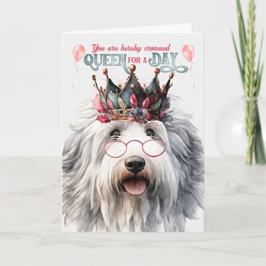 English Sheepdog Queen für Day Funny Birthday Karte (Vorderseite)