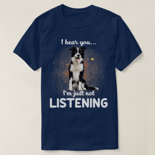 English Shepherd Ich höre, dass du nicht hörst T-Shirt (Design vorne)