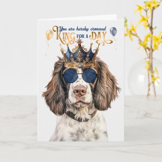 English Springer King for a Day Funny Birthday Karte (Gelbe Blume)