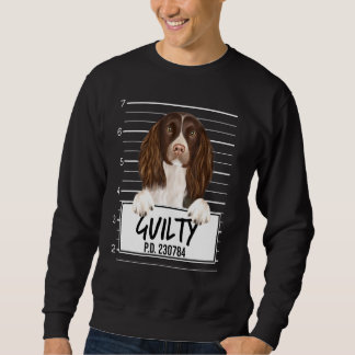 English Springer Spaniel Verbrecherfoto Schuldiger Sweatshirt