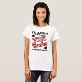 English Teacher - I'd Argue  T-Shirt (Vorne ganz)
