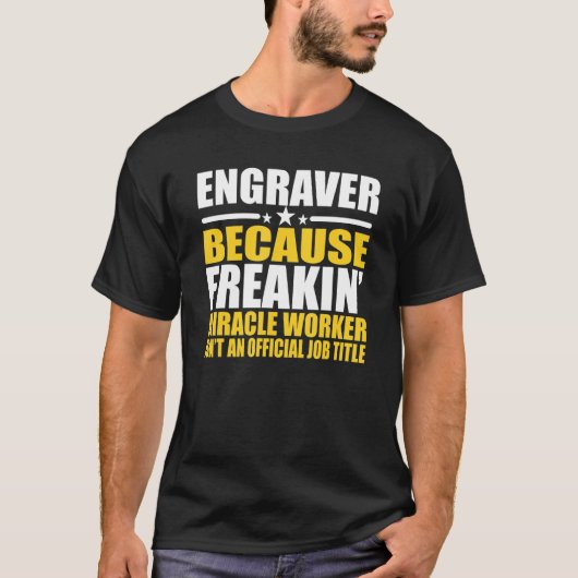 Engravers  For Coworker T-Shirt (Vorderseite)