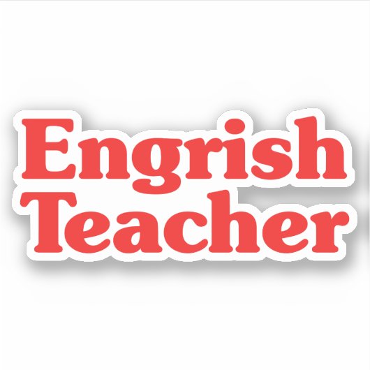 Engrish Teacher Aufkleber (Vorderseite)