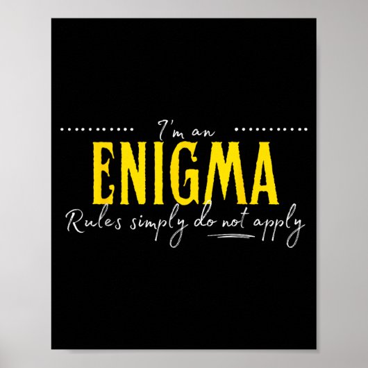 Enigma, The Rules Simply Do Not Apply  Poster (Vorne)