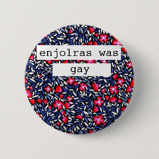 enjolras waren homosexueller Knopf Button