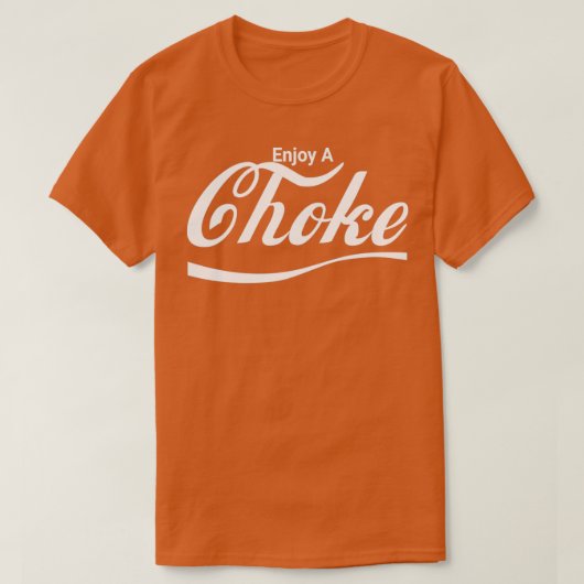 Enjoy A Choke 2 T-Shirt (Design vorne)