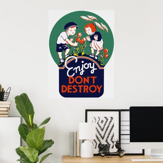 Enjoy Don't Destroy Poster (Heimbüro)