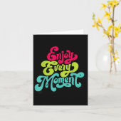 Enjoy Every Moment, Quotes , Enjoy Karte (Gelbe Blume)