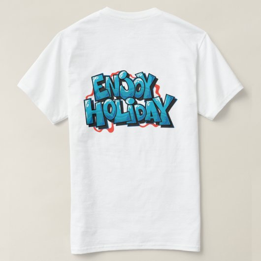Enjoy Holiday T-Shirt (Design Rückseite)