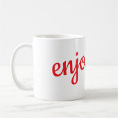 Enjoy life mug kaffeetasse (Links)