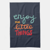 Enjoy the little things geschirrtuch (Vertikal)