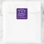 Enjoy The Little Things Gratitude Positivity Quote Quadratischer Aufkleber (Tasche)