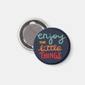Enjoy the little things magnet (Vorderseite/Rückseite)