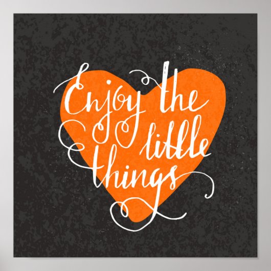 Enjoy The Little Things Poster (Vorne)