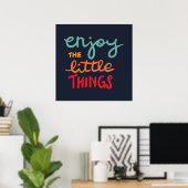 Enjoy the little things poster (Heimbüro)