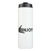 Enjoy the Now • Pure Enjoyment • Enjoy Every Momen Thermosbecher (Vorderseite)