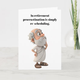 Enjoy your retirement. karte