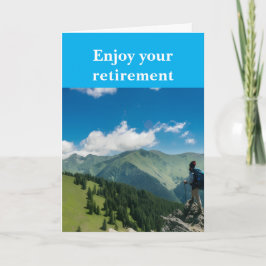 Enjoy your retirement. karte