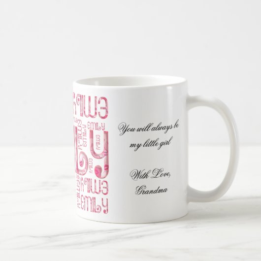 Enkelin-Namensemily-Typografie-Tasse Kaffeetasse (Rechts)