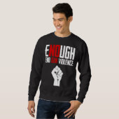 Enough End Gun Gewalt Orange Enough Gun Kontrolle Sweatshirt (Vorne ganz)