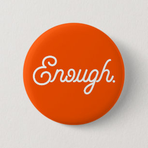 Enough End Gun Gewalt Tragen Orange Gun Kontrolle Button
