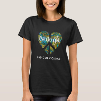 Enough End Gun Gewalt Tragen Orange Heart Peace Si T-Shirt