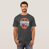 Enough! End Gun Violence  T-Shirt (Vorne ganz)