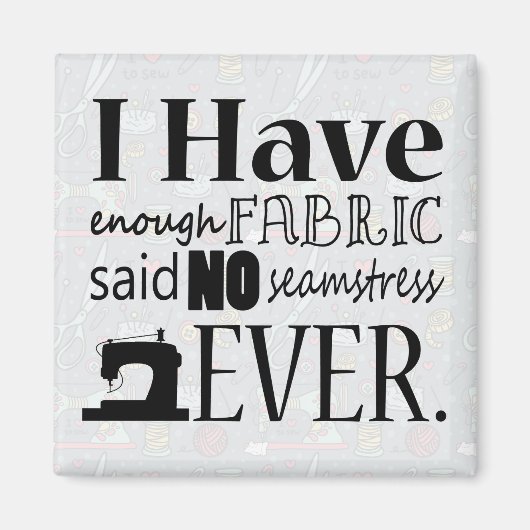 Enough Fabric Nähen Magnet (Vorne)