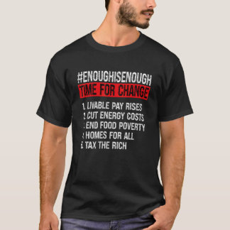 Enough is Enough Cost of Living Crisis Protest Pov T-Shirt