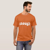 Enough Orange T-Shirt (Vorne ganz)