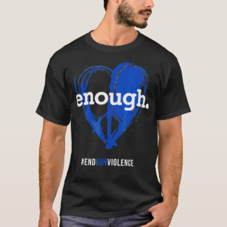 Enough T Orange Gun Control Peace love Symbol T-Shirt