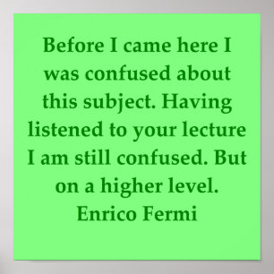 Enrico fermi Zitat Poster