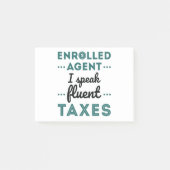 Enrolled Agent I Speak Fluent Taxes Post-it Klebezettel (Vorderseite)