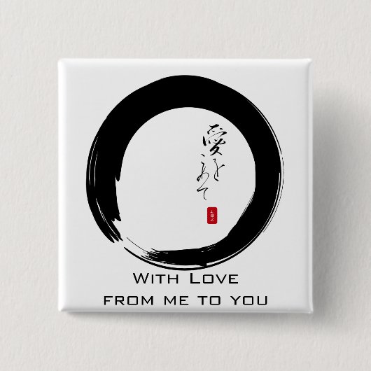 Enso mit Kanji "Mit Liebe" Button (Vorderseite)
