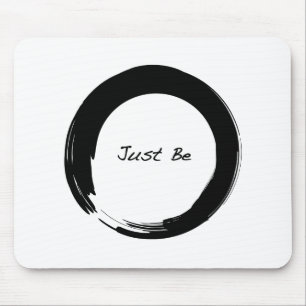 Enso with Just Be Mousepad