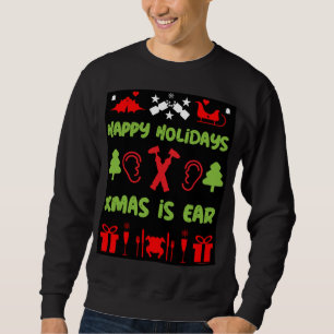 ENT Otolaryngology Otorhinolaryngologin Xmas Sweatshirt