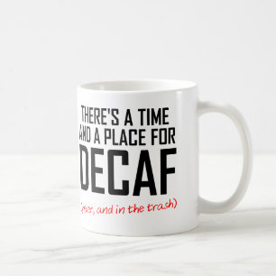 Entcoffeinierter-Kaffee-Hasser Lustiger Becher Kaffeetasse