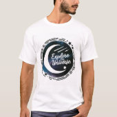 Entdecken Sie das Universum T-Shirt (Vorderseite)