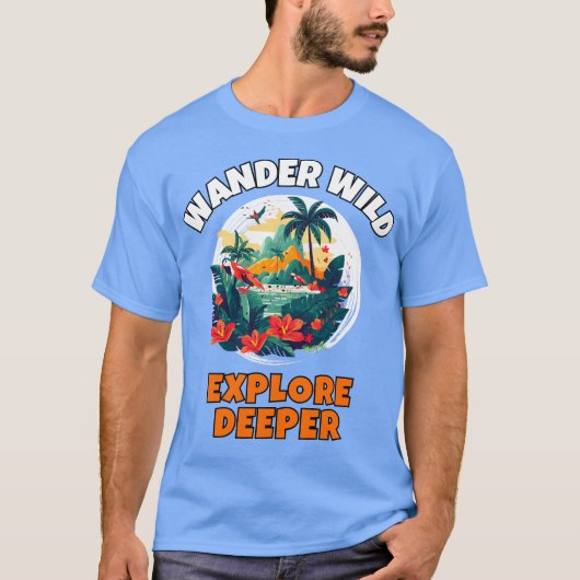 Entdecken Sie Deeper & Wander Wilderness T-Shirt (Vorderseite)