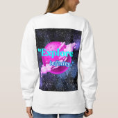 Entdecken Sie die Unendlichkeit Sweatshirt (Rückseite)