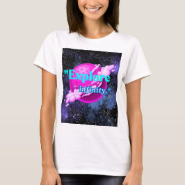 Entdecken Sie die Unendlichkeit T-Shirt