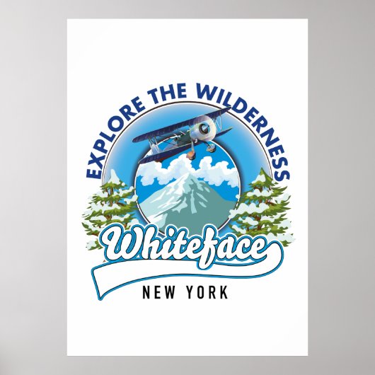 Entdecken Sie die Wildnis, Whiteface New York Poster (Vorne)