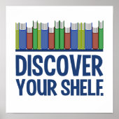 Entdecken Sie Ihr Shelf-Poster Poster (Vorne)